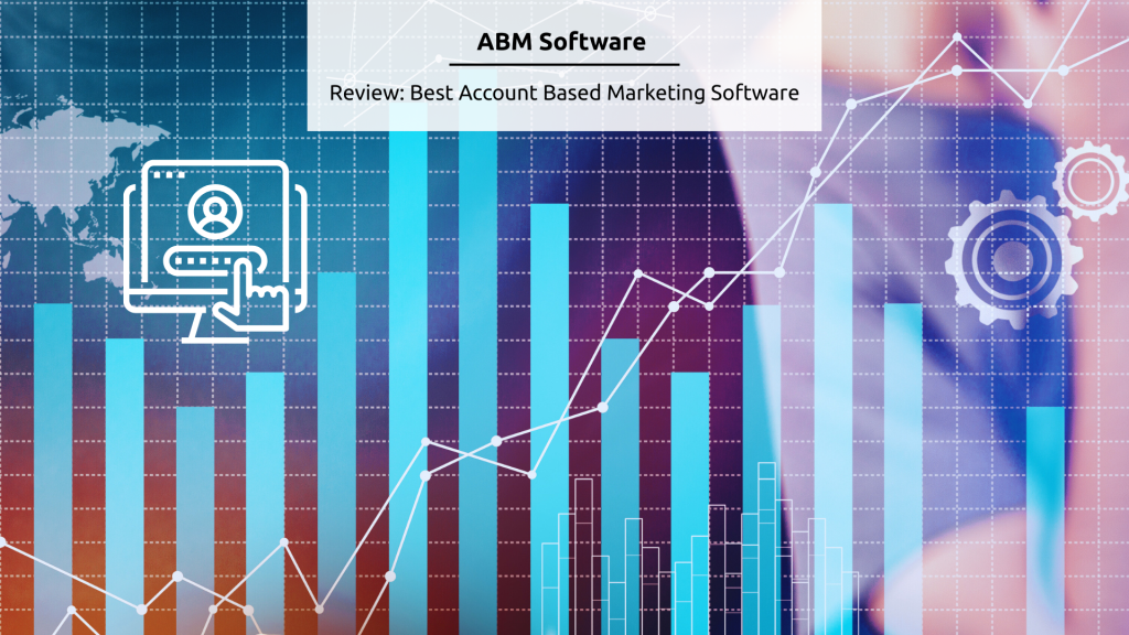 Picture of 10 Best ABM Software: Supercharge B2B Sales in 2026 [Review]
