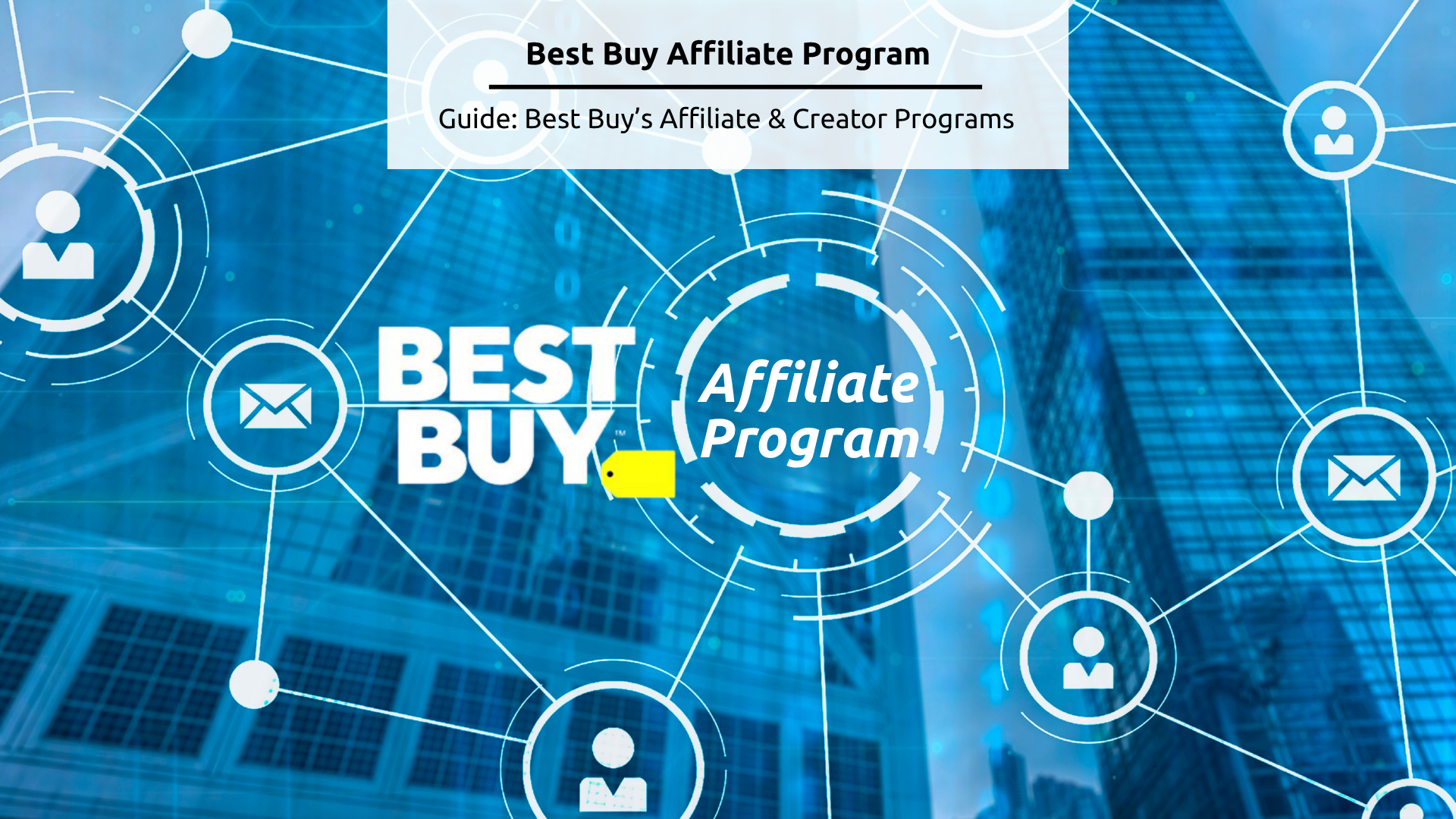 Feature Image - Best Buy Affiliate Program
