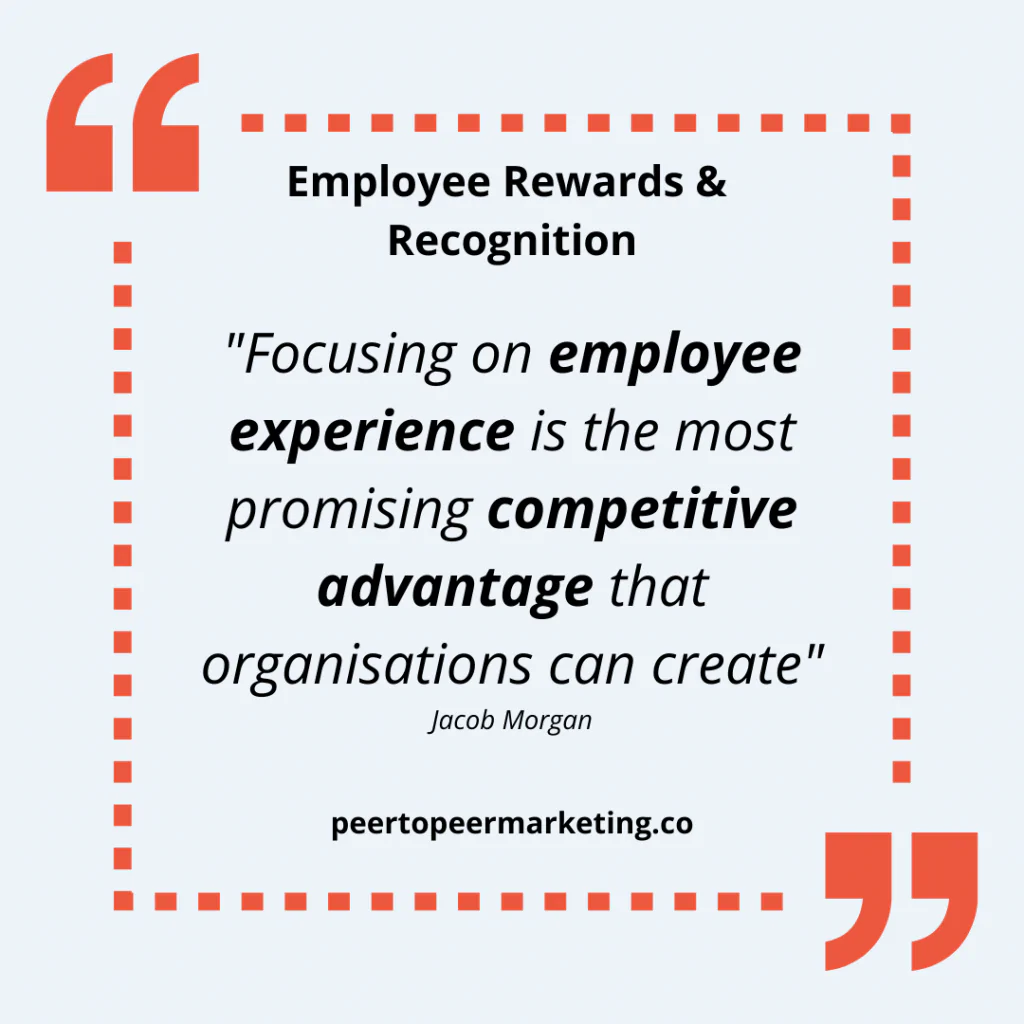 Employee rewards - image text says: "Focusing on employee experience is the most promising competitive advantage that organisations can create" - Jacob Morgan