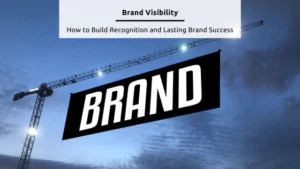 Brand Visibility - Feature Image from Canva